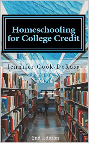 Homeschooling for College Credit, 2nd edition