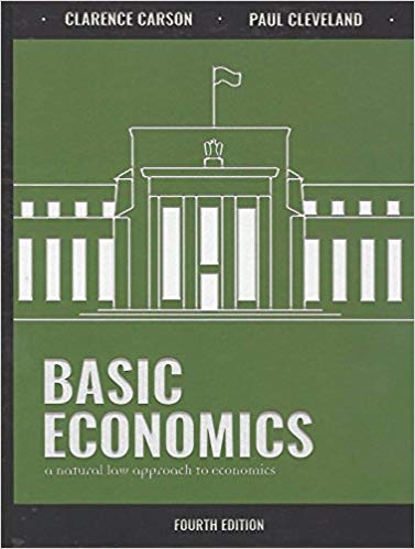 Basic Economics: A Natural Law Approach to Economics