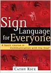 Sign Language for Everyone [DVD's and book]