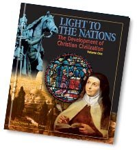 Light to the Nations, Part I: Development of Christian Civilization