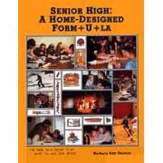 Senior High: A Home-Designed Form+U+la (1999 edition)