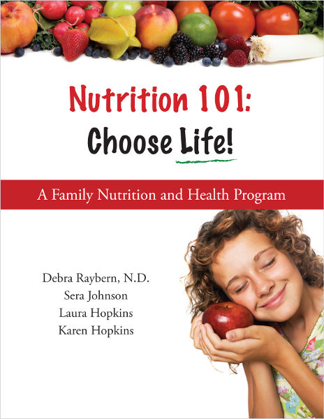 Nutrition 101: Choose Life!
