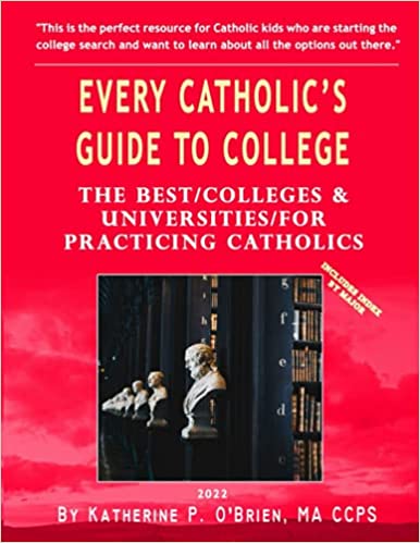 Every Catholic’s Guide to College 2022 edition