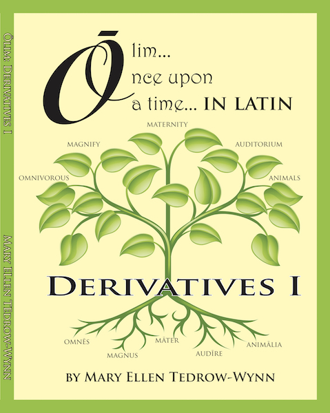Olim Once Upon a Time…In Latin: Derivatives
