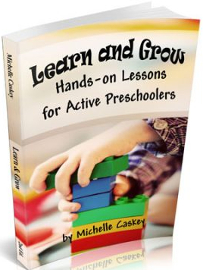 Learn and Grow Hands-On Lessons for Active Preschoolers