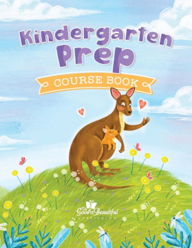 The Good and the Beautiful Kindergarten Prep Course Book