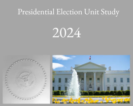 Presidential Election Unit Study 2024