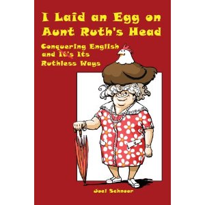 I Laid an Egg on Aunt Ruth's Head