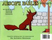 Aesop's Fables: My Book About Reading, Writing, Thinking