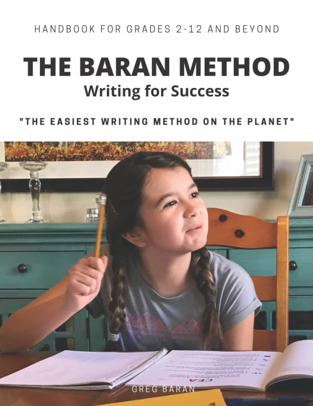 The Baran Method: Writing for Success