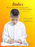 Italics: Beautiful Handwriting for Children, second edition