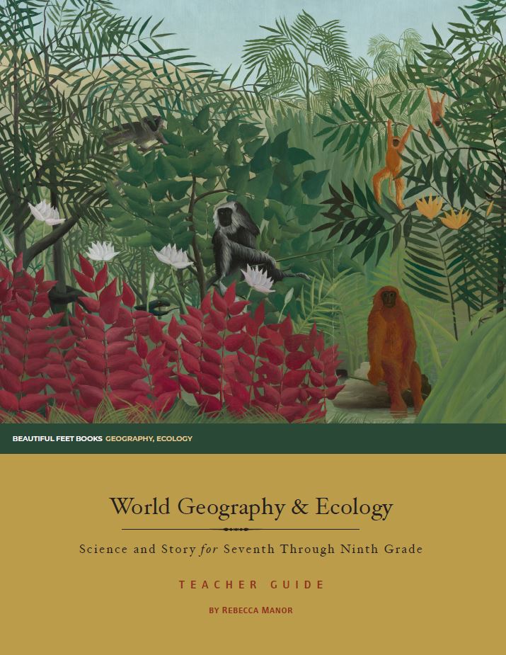 World Geography & Ecology: Science and Story for Seventh - Ninth Grade