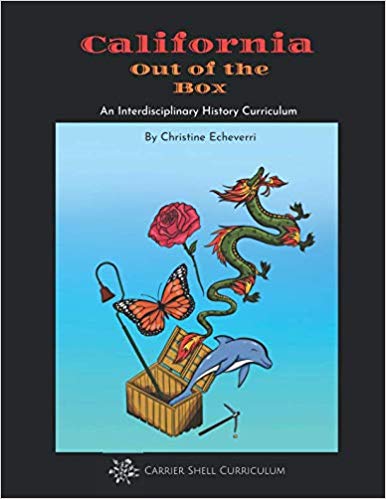 California Out of the Box: An Interdisciplinary History Curriculum