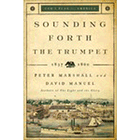 Sounding Forth the Trumpet: God's Plan for America in Peril 1837-1860