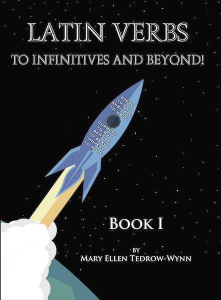Latin Verbs:  To Infinitives and Beyond!