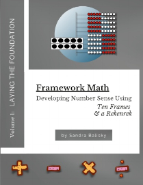 Framework Math: Developing Number Sense Using Ten Frames & a Rekenrek