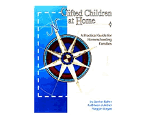 Gifted Children at Home: A Practical Guide for Homeschooling Families