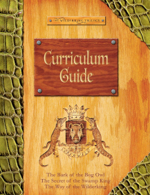The Wilderking Trilogy: Curriculum Guide