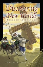 Christian Liberty Press History Readers: Discovering New Worlds Through Literature