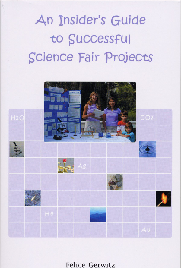 An Insider's Guide to Successful Science Fair Projects