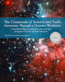 The Crossroads of Science and Faith: Astronomy Through a Christian Worldview
