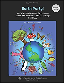 Earth Party!: An Early Introduction to the Linnaean System of Classification of Living Things