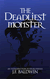 The Deadliest Monster