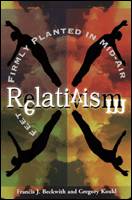 Relativism: Feet Firmly Planted in Mid-air
