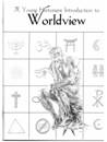 A Young Historian's Introduction to Worldview and other worldview resources